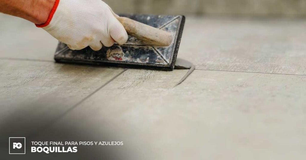 Boquillas--el-toque-final-esencial-para-tus-pisos-y-azulejos- | Plomería García Descubre cómo las boquillas transforman tus pisos y azulejos: protegen, embellecen y aumentan la durabilidad. ¡lee más y elige la ideal para tu proyecto!